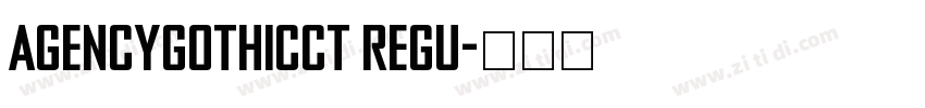 AgencyGothicCT Regu字体转换